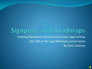 Signposts and Roadmaps