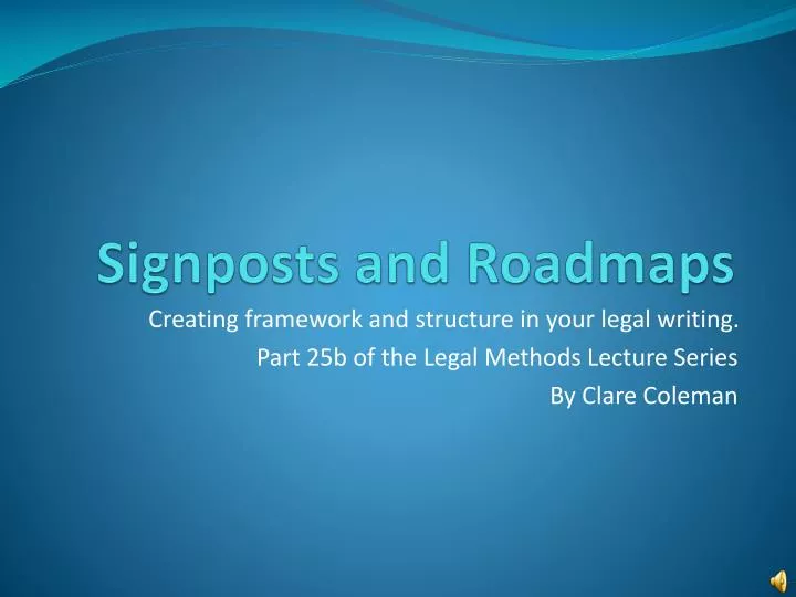 signposts and roadmaps