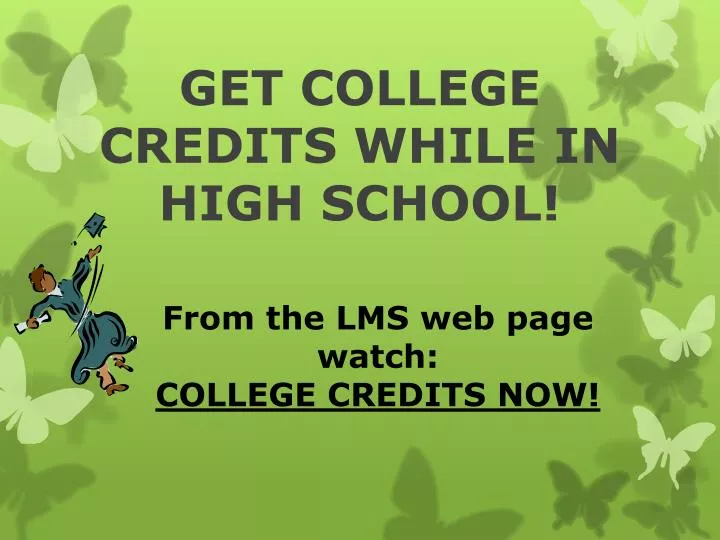 get college credits while in high school