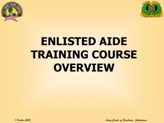 ENLISTED AIDE TRAINING COURSE OVERVIEW