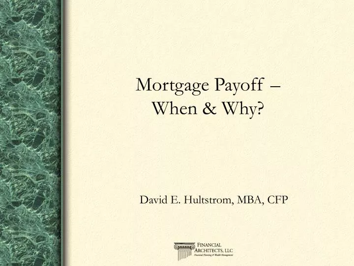 mortgage payoff when why