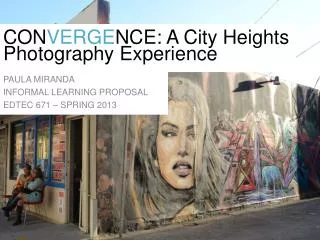 CON VERGE NCE: A City Heights Photography Experience