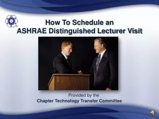 How To Schedule an ASHRAE Distinguished Lecturer Visit