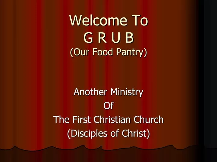 welcome to g r u b our food pantry
