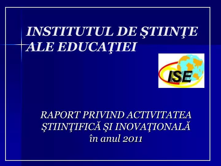 raport privind activitatea tiin ific i inova ional n anul 2011