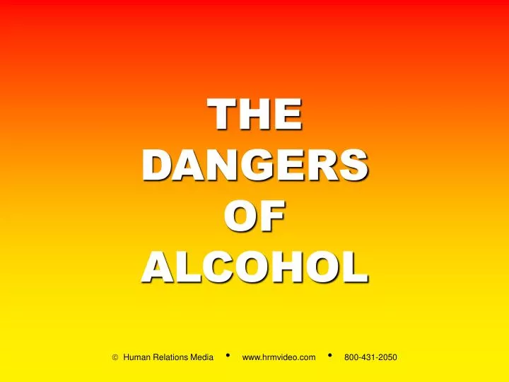 the dangers of alcohol