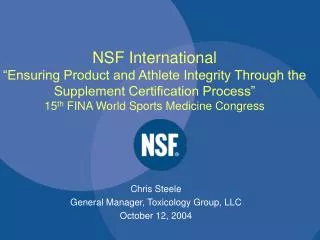Chris Steele General Manager, Toxicology Group, LLC October 12, 2004