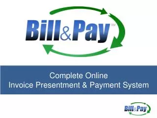 Complete Online Invoice Presentment &amp; Payment System