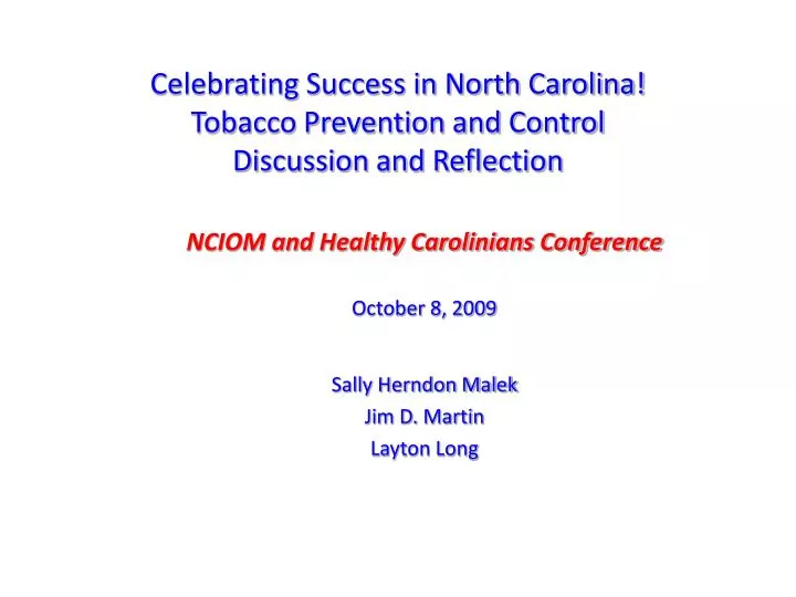 celebrating success in north carolina tobacco prevention and control discussion and reflection