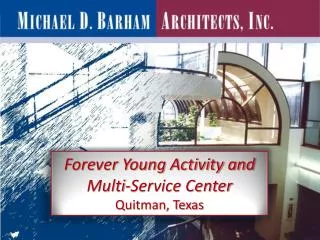 Forever Young Activity and Multi-Service Center Quitman, Texas