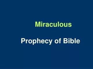 Miraculous P rophecy of Bible