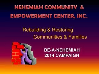Rebuilding &amp; Restoring Communities &amp; Families
