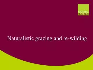 Naturalistic grazing and re-wilding