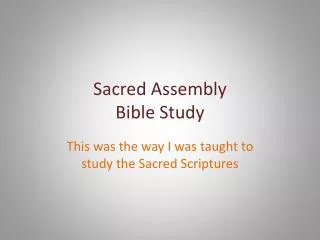 Sacred Assembly Bible Study