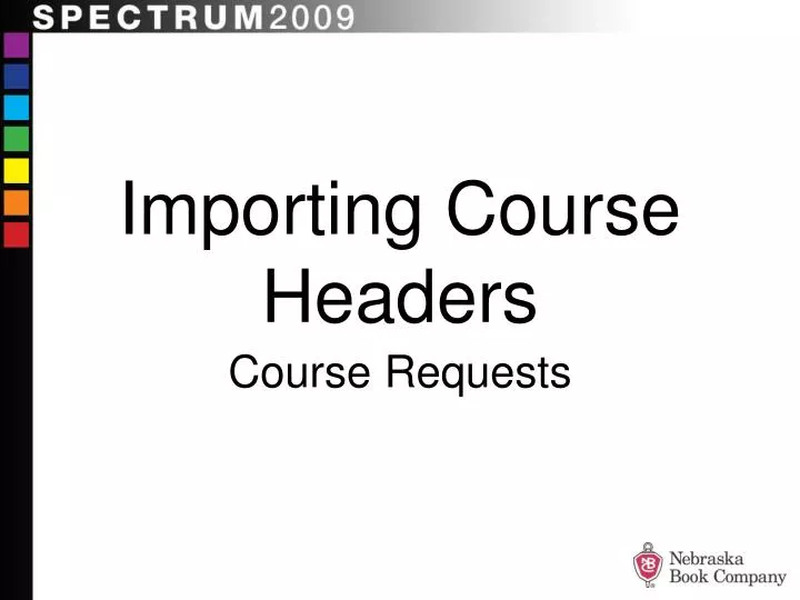 importing course headers