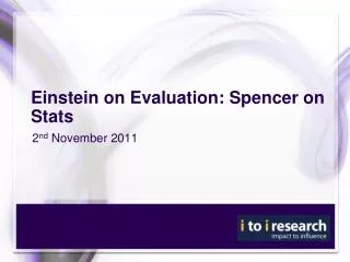 Einstein on Evaluation: Spencer on Stats