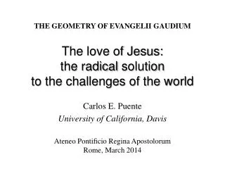 The love of Jesus: the radical solution to the challenges of the world