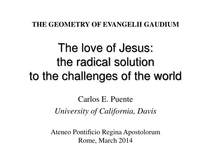 the love of jesus the radical solution to the challenges of the world