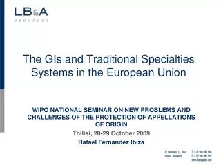 The GIs and Traditional Specialties Systems in the European Union