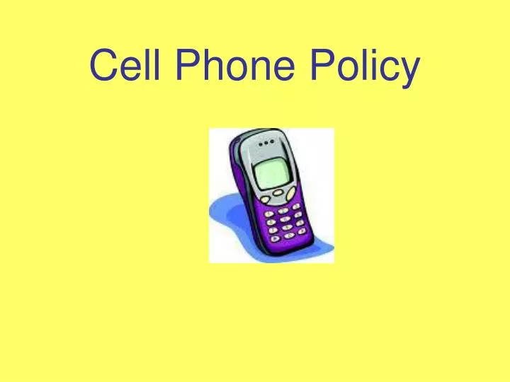 cell phone policy