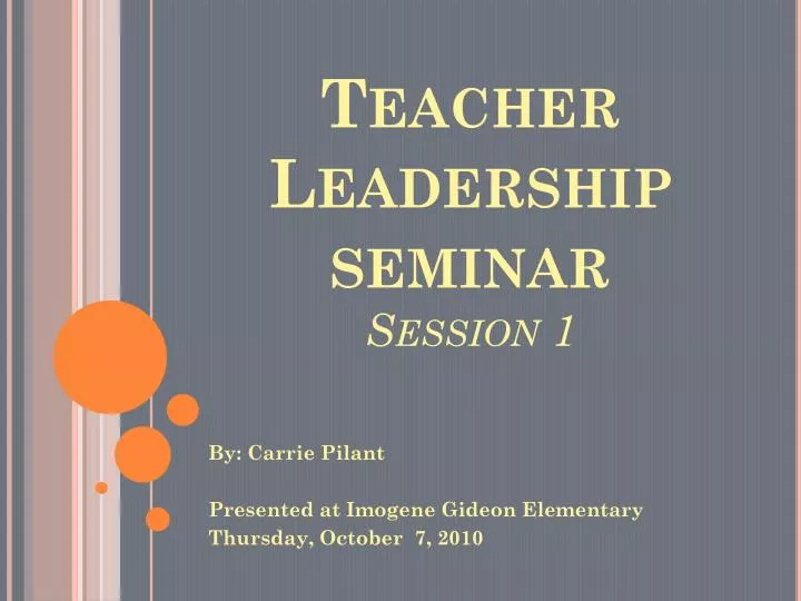teacher leadership seminar session 1