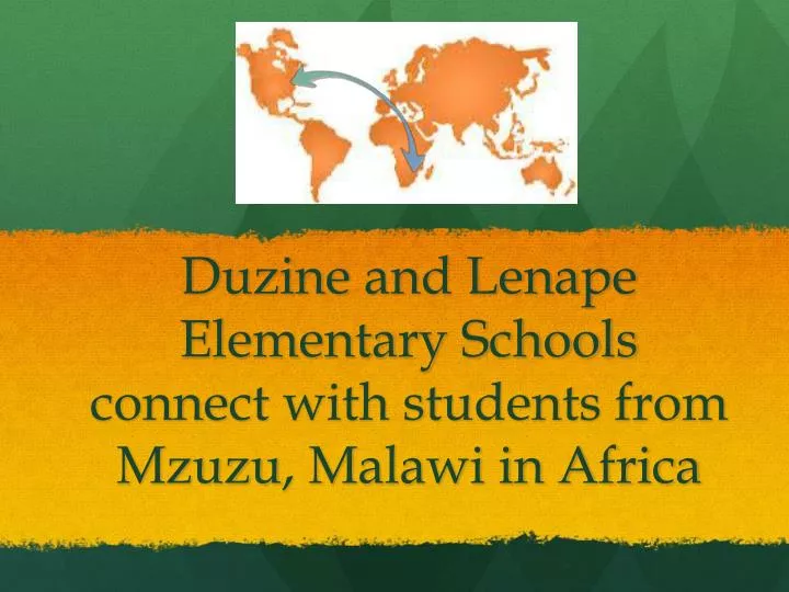 duzine and lenape elementary schools connect with students from mzuzu malawi in africa