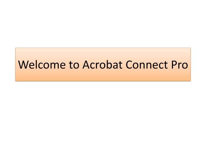 welcome to acrobat connect pro
