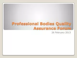 Professional Bodies Quality Assurance Forum