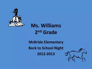 Ms. Williams 2 nd Grade