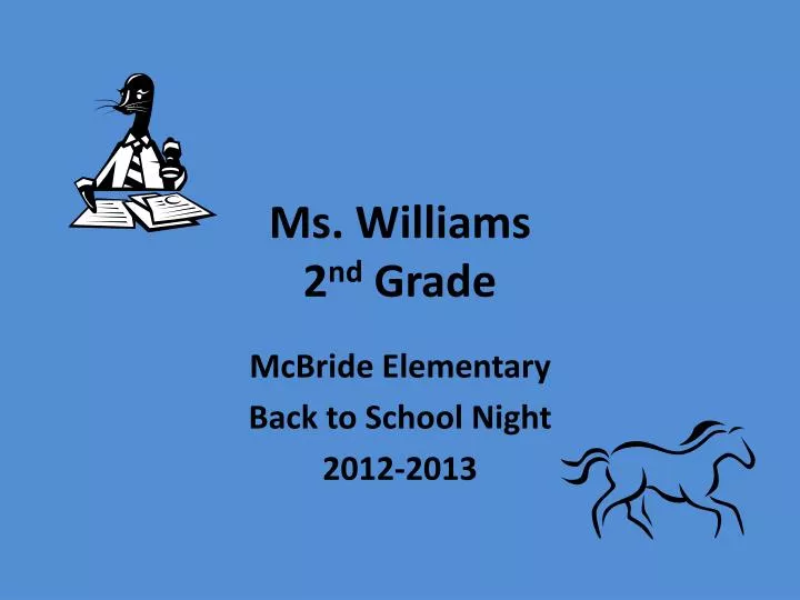 ms williams 2 nd grade