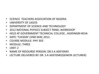 SCIENCE TEACHERS ASSOCIATION OF NIGERIA UNIVERSITY OF LAGOS DEPARTMENT OF SCIENCE AND TECHNOLOGY