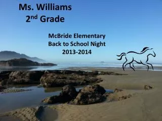 Ms. Williams 2 nd Grade