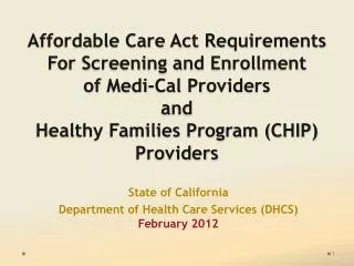 State of California Department of Health Care Services (DHCS) February 2012