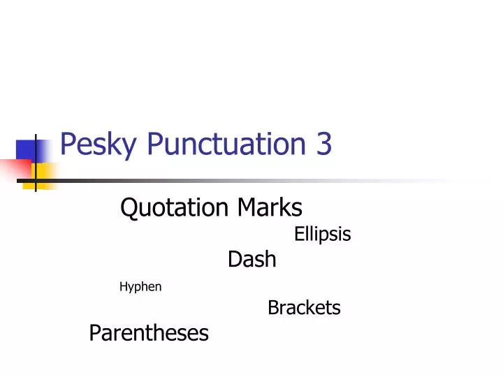 pesky punctuation 3