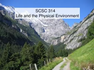 SCSC 314 Life and the Physical Environment
