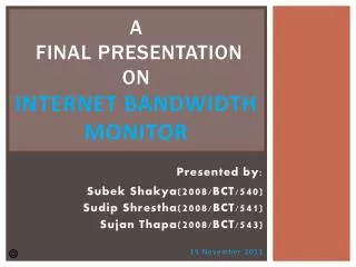 a final presentation on internet bandwidth monitor