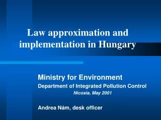 Law approximation and implementation in Hungary