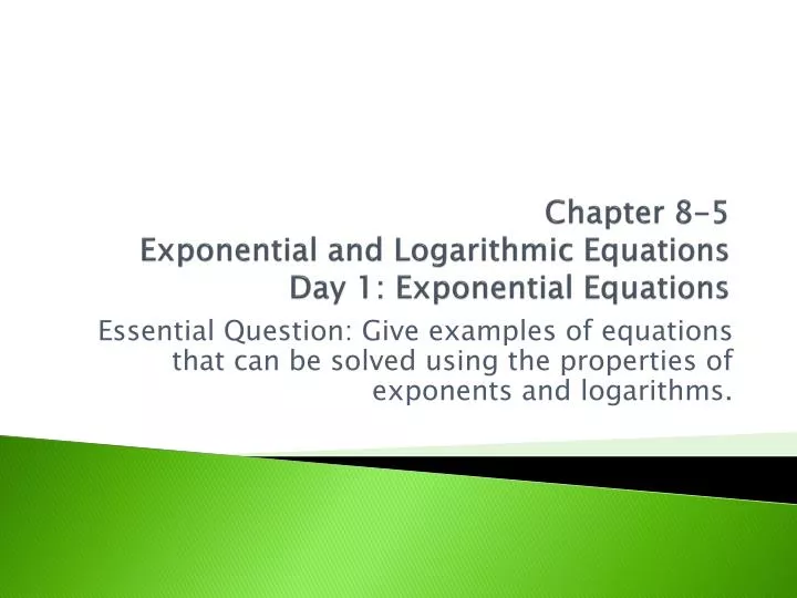 chapter 8 5 exponential and logarithmic equations day 1 exponential equations