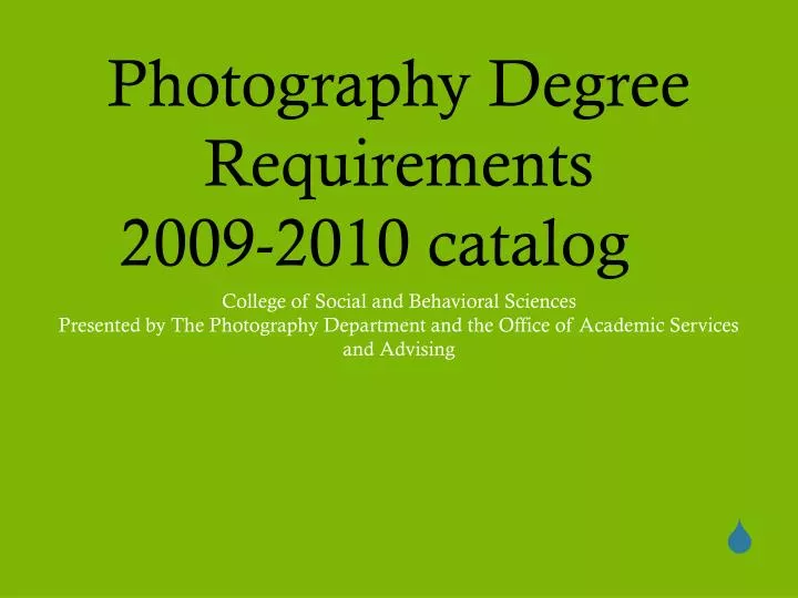 photography degree requirements 2009 2010 catalog