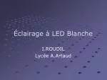 Éclairage à LED Blanche - slide 1