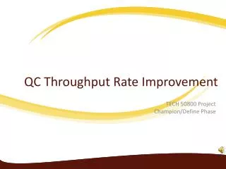 QC Throughput Rate Improvement