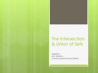 The Intersection &amp; Union of Sets