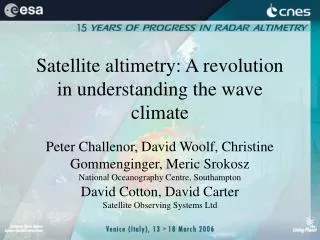 Satellite altimetry: A revolution in understanding the wave climate