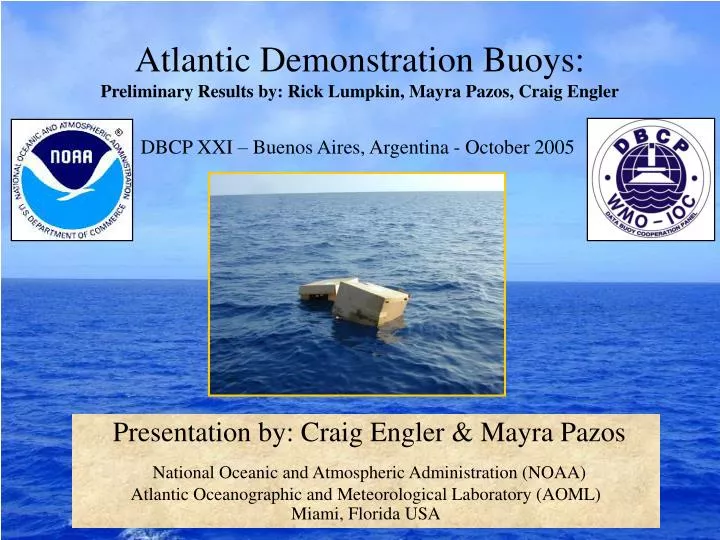 atlantic demonstration buoys preliminary results by rick lumpkin mayra pazos craig engler