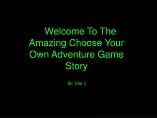 Welcome To The Amazing Choose Your Own Adventure Game Story