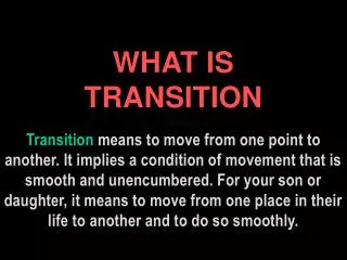 What is transition