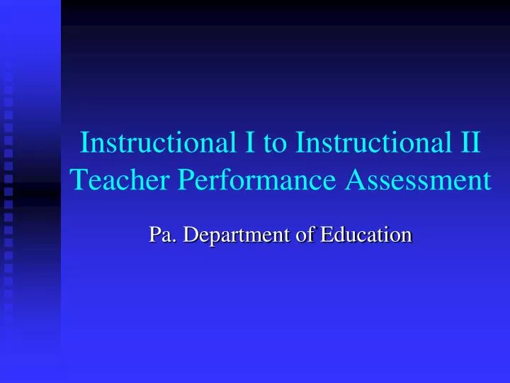 instructional i to instructional ii teacher performance assessment