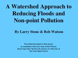 A Watershed Approach to Reducing Floods and Non-point Pollution