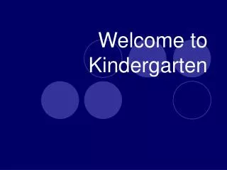 Welcome to Kindergarten