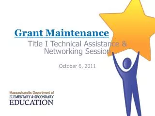 Grant Maintenance